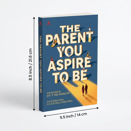 The Parent You Aspire To Be - size and format
