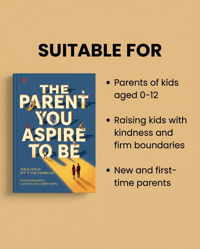 The Parent You Aspire To Be - suitable for